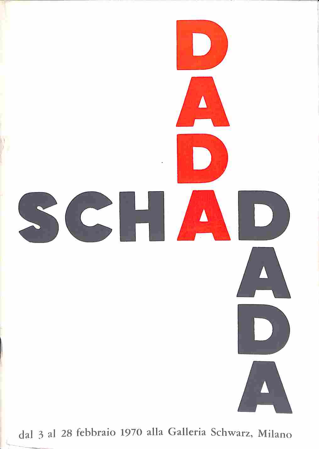 Christian Schad dal 3 al 28 febbraio 1970 alla Galleria Schwarz, Milano